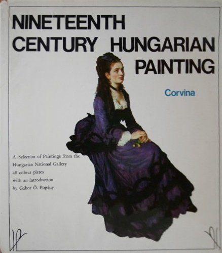 -- - Nineteenth century hungarian painting. A selection of paintings from