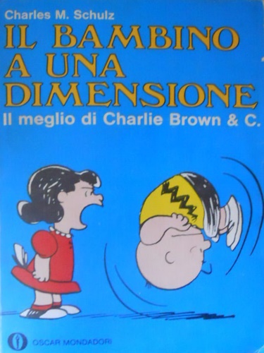 -- - Il bambino a una dimensione. Il meglio di Charlie Brown & C.