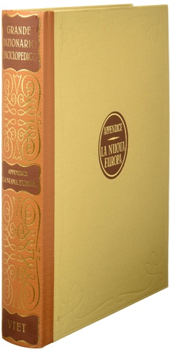 Agostoni,C. Ajani,G. Alonzo,F.S. Antoniolli,L. e altri. - Grande Dizionario Enciclopedico. Appendice: La nuova Europa.