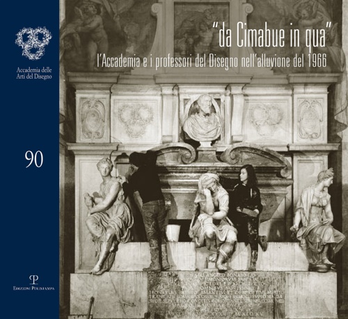 Catalogo della Mostra: - Da Cimabue in qua. L'Accademia e i professori del disegno nell'allusione del 1966.