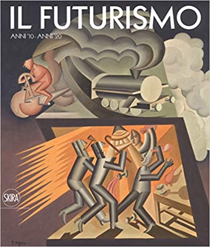 Catalogo della Mostra: - Il futurismo. Anni '10-Anni '20.