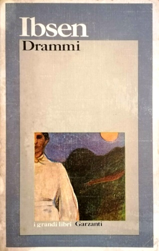 Ibsen. - Drammi.