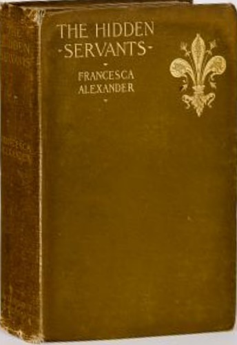 Alexander,Francesca. - The Hidden Servants and Other Very Old Stories. Stories include: The Hidden Se