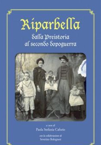 -- - Riparbella. Dalla Preistoria al Secondo Dopoguerra.