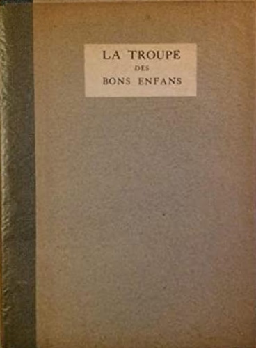 Cox, Edwin Marion (preface). - La troupe des bons enfans assembls  l'hotel des ragouts. Reprinted in exact facsimile f