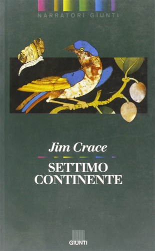 Crace, Jim. - Settimo continente.