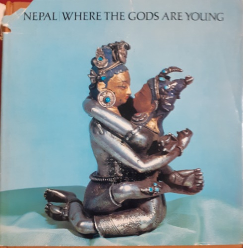 Pal,Pratapaditya. - Nepal: Where the Gods are Young.