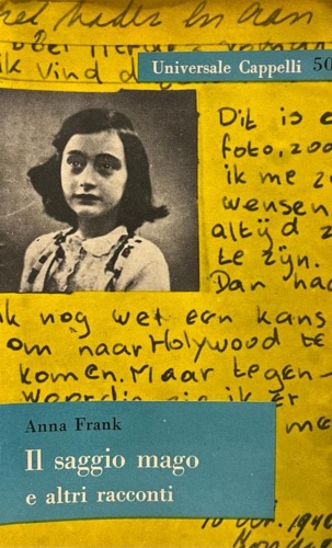 Frank,Anna. - Il saggio mago e altri racconti.