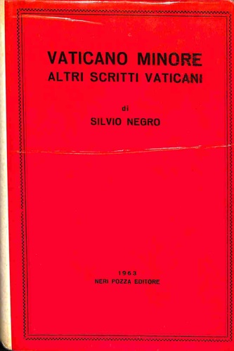 Negro,Silvio. - Vaticano minore. Altri scritti vaticani.