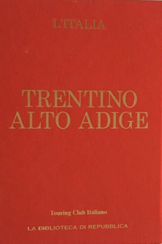 AA.VV. - Trentino Alto Adige.