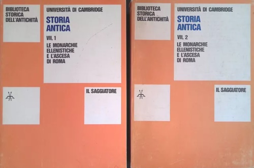 AA.VV. - Storia Antica. Vol. VII, Le monarchie ellenistiche e l'ascesa di Roma. Universit di Cambridge.