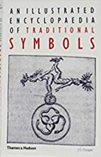 Cooper,J. C. - An Illustrated Encyclopaedia of traditional symbols.