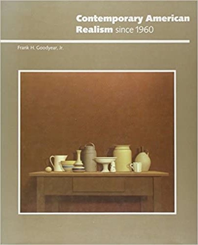 Goodyear,Frank H. - Contemporary American Realism since 1960.