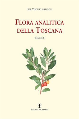 Arrigoni,Pier Virgilio. - Flora analitica della Toscana. Vol.6.