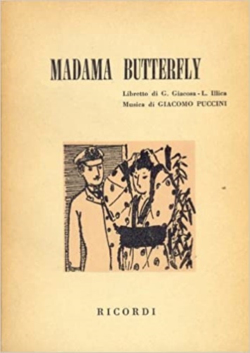 Long, John L. Belasco, David. - Madama Butterfly. Tragedia giapponese in tre att