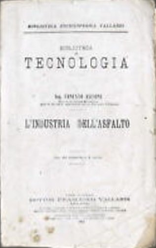 Ascione,Ernesto. - L'industria dell'asfalto.