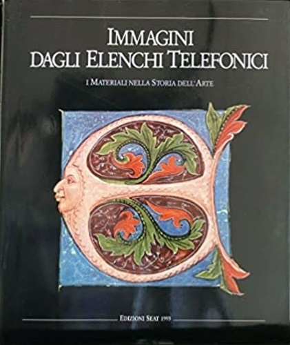 -- - Immagini dagli elenchi telefonici. 1995. I materiali nella storia dell'arte.