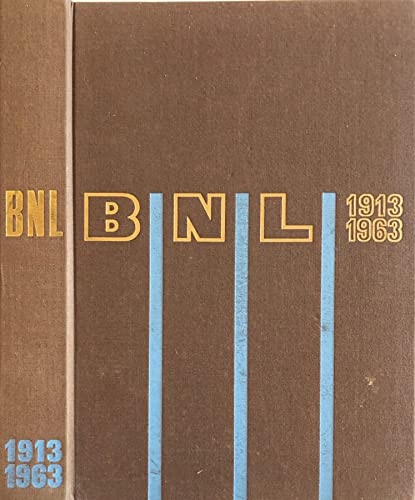  - La Banca Nazionale del Lavoro. 1913-1963.