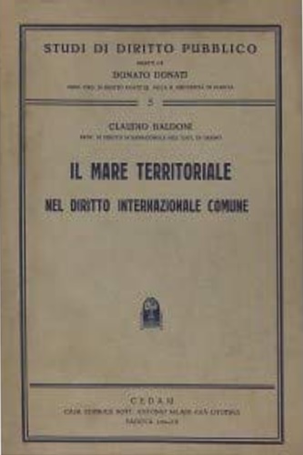 Baldoni,Claudio. - Il mare territoriale nel diritto internazionale comune.