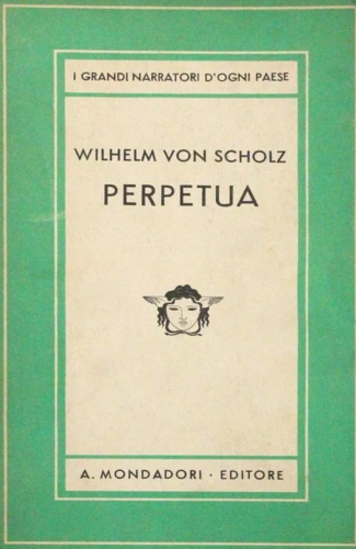 Scholz, Von Wilheelm. - Perpetua.