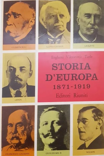 Tarle,Evgenij Viktorovic. - Storia d'Europa 1871-1919.