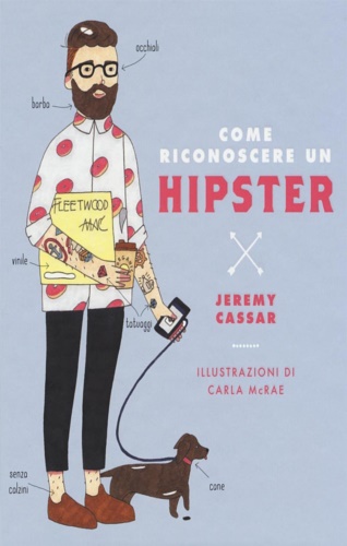 Cassar,Jeremy. - Come riconoscere un hipster.