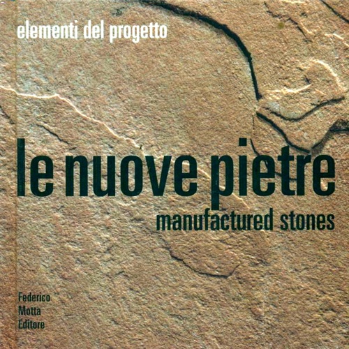 -- - Le nuove pietre. Manufactured stones.