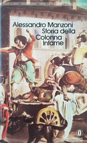 Manzoni,Alessandro. - Storia della Colonna Infame.