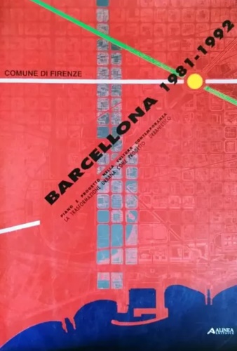 -- - Barcellona 1981-1992. Piano e progetto nella cultura