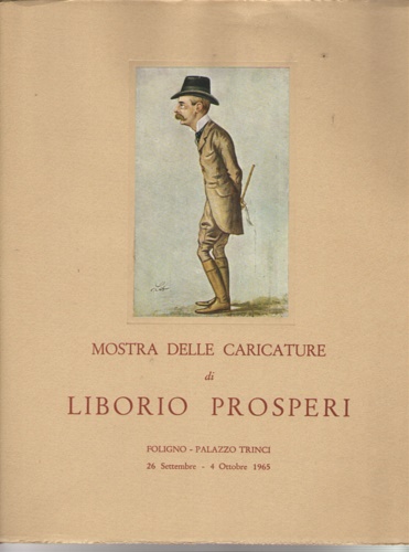 Catalogo. - Mostra delle caricature di Liborio Prosperi.