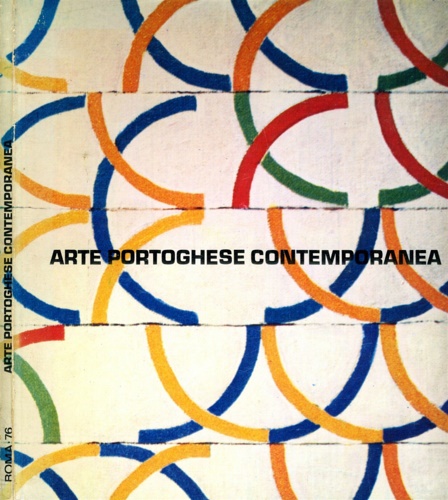 Catalogo della Mostra: - Arte portoghese contemporanea.