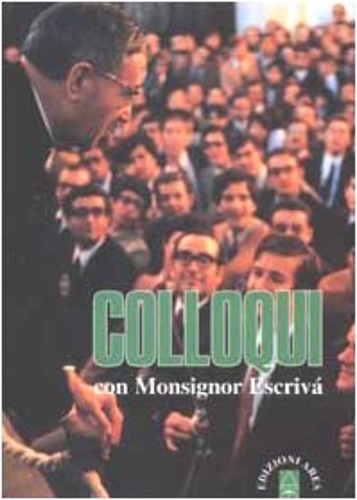 Escriv, Josemaria. - Colloqui.