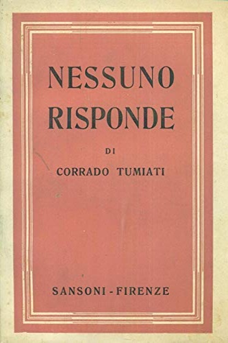 Tumiati,Corrado - Nessuno risponde.
