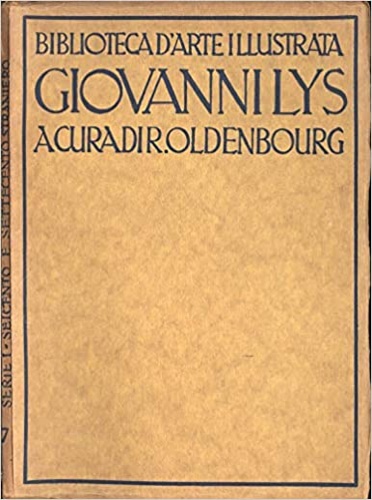 Oldenbourg,R. (a cura di). - Jan Lys. Ventisei riproduzioni con tes