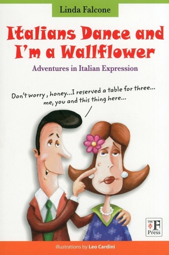 Falcone, Linda. - Italians dance and I'm a wallflower.