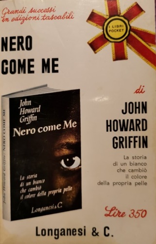 Howard Griffin,John. - Nero come me.