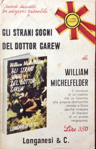 Michelfelder,William. - Gli strani sogni del dottor Carew.