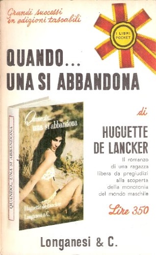 Lancker De Huguette. - Quando ... una si abbandona.