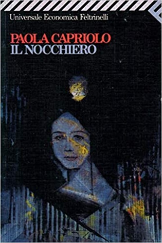 Capriolo, Paola. - Il nocchiero.