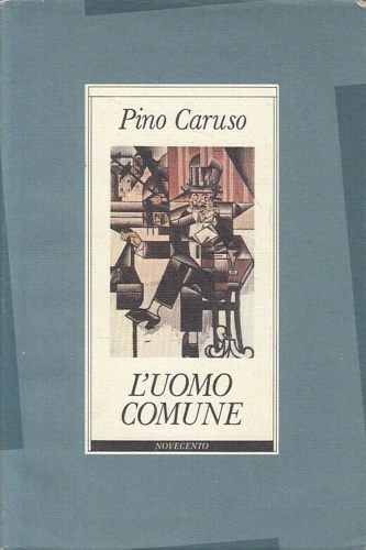 Caruso, Pino. - L'uomo comune.