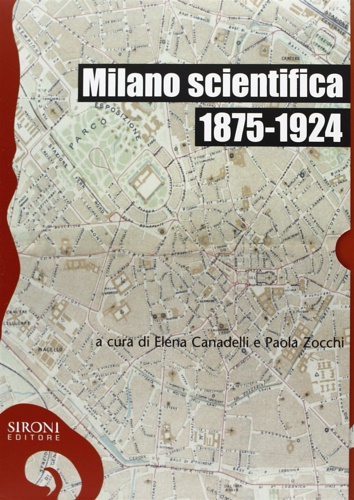 -- - Milano scientifica 1875-1924.