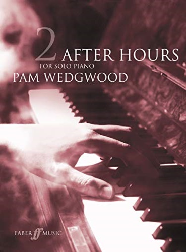 Wedgwood,Pam. - After Hours for Solo Piano. Book2.