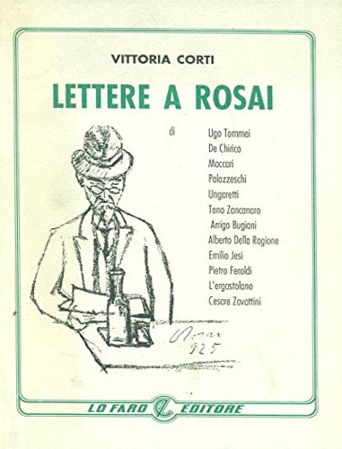 Corti, Vittoria. - Lettere a Rosai. Corrispondenza con: Ugo Tommei
