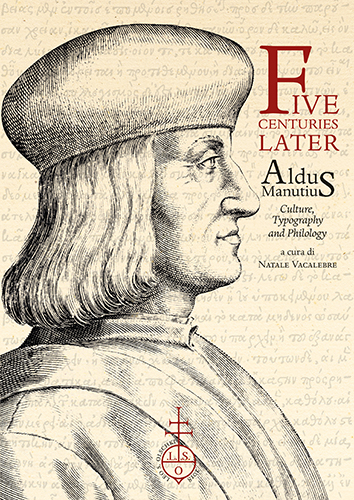  - Five Centuries later. Aldus Manutius: Culture, Typog