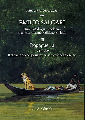 Lawson Lucas, Ann. - Emilio Salgari. Una mitologia moderna tra letteratura, politica, societ. Vol. III. Dopoguerra 1943-1999. Il patri
