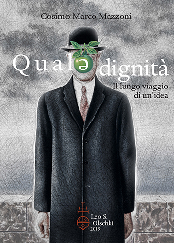 Mazzoni, Cosimo Marco. - Quale dignit. Il lungo viaggio di un'idea.