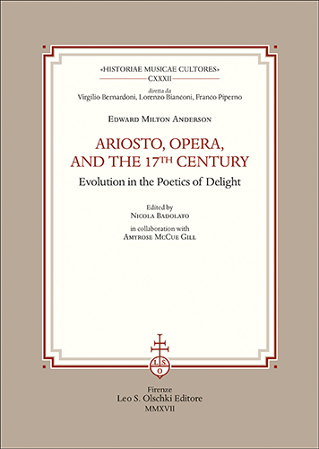 Anderson, Edward Milton. - Ariosto, Opera, and the 17th Century. Evolution in the Poetics of De