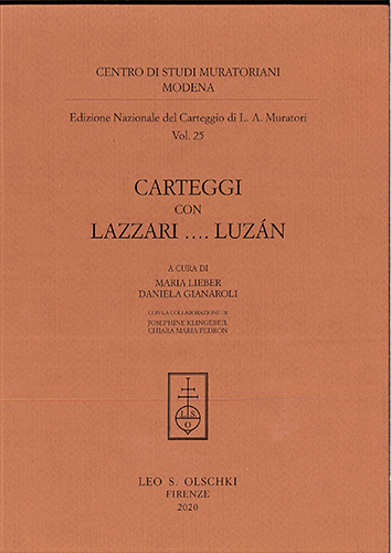 Muratori, Ludovico Antonio. - Edizione Nazionale del Carteggio Muratoriano. Carteggi con Lazzari ... Luzn