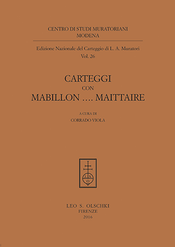 Muratori, Ludovico Antonio. - Edizione Nazionale del Carteggio Muratoriano. Carteggi con Mabillon ... Mait