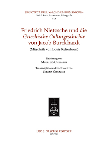  - Friedrich Nietzsche und die Griechische Culturgeschichte von Jacob Burckhardt (Mitschrift von Louis Kelterborn).